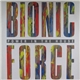 Bionic Force - Power In The House